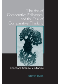 Cover image: The End of Comparative Philosophy and the Task of Comparative Thinking 9781438427331