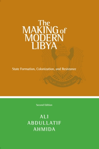 Cover image: The Making of Modern Libya 2nd edition 9781438428918