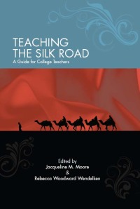 Cover image: Teaching the Silk Road 1st edition 9781438431024