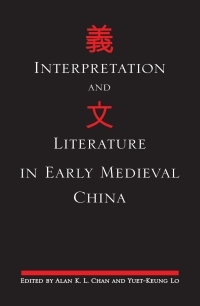 Titelbild: Interpretation and Literature in Early Medieval China 9781438432175