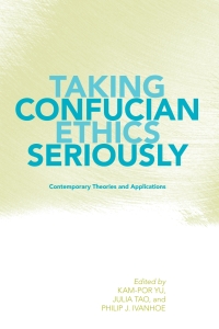 Cover image: Taking Confucian Ethics Seriously 9781438433158
