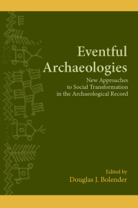 Imagen de portada: Eventful Archaeologies 1st edition 9781438434223