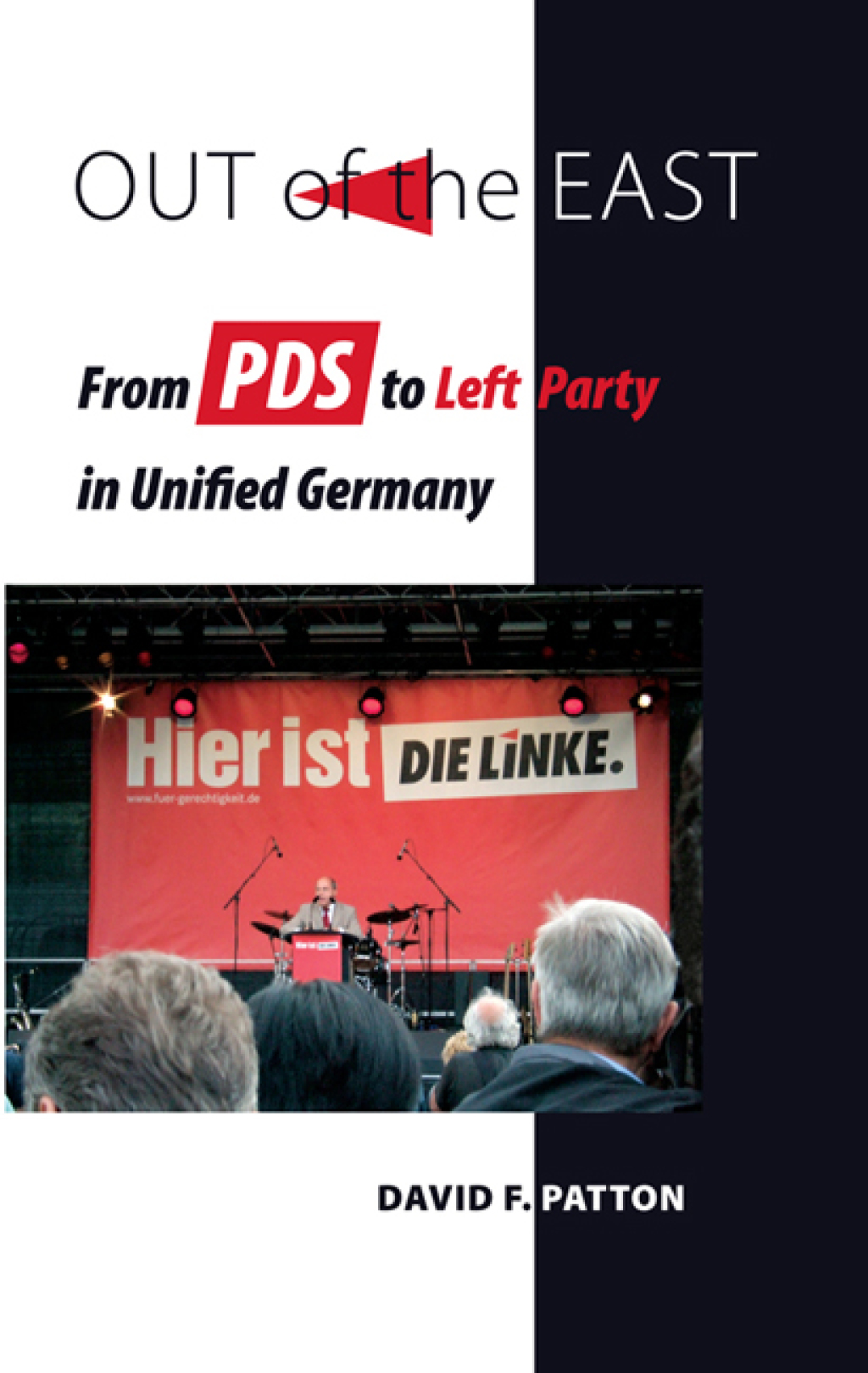Out of the East From PDS to Left Party in Unified Germany