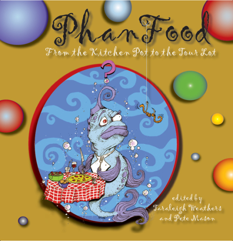 PhanFood: From the Kitchen Pot to the Tour Lot, 1st Edition - FULL INSTANT DOWNLOAD | PDF DOCX EPUB