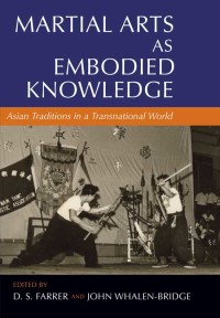Cover image: Martial Arts as Embodied Knowledge 1st edition 9781438439679