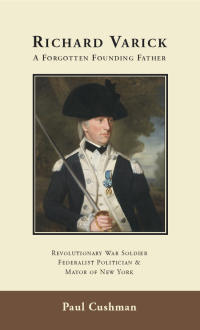 Cover image: Richard Varick: A Forgotten Founding Father 9780977233762