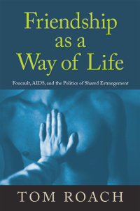 Cover image: Friendship as a Way of Life 9781438440002