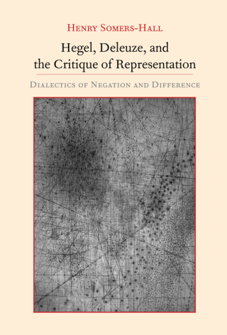 Cover image: Hegel, Deleuze, and the Critique of Representation 9781438440095