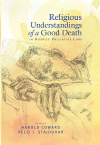 Cover image: Religious Understandings of a Good Death in Hospice Palliative Care 1st edition 9781438442730