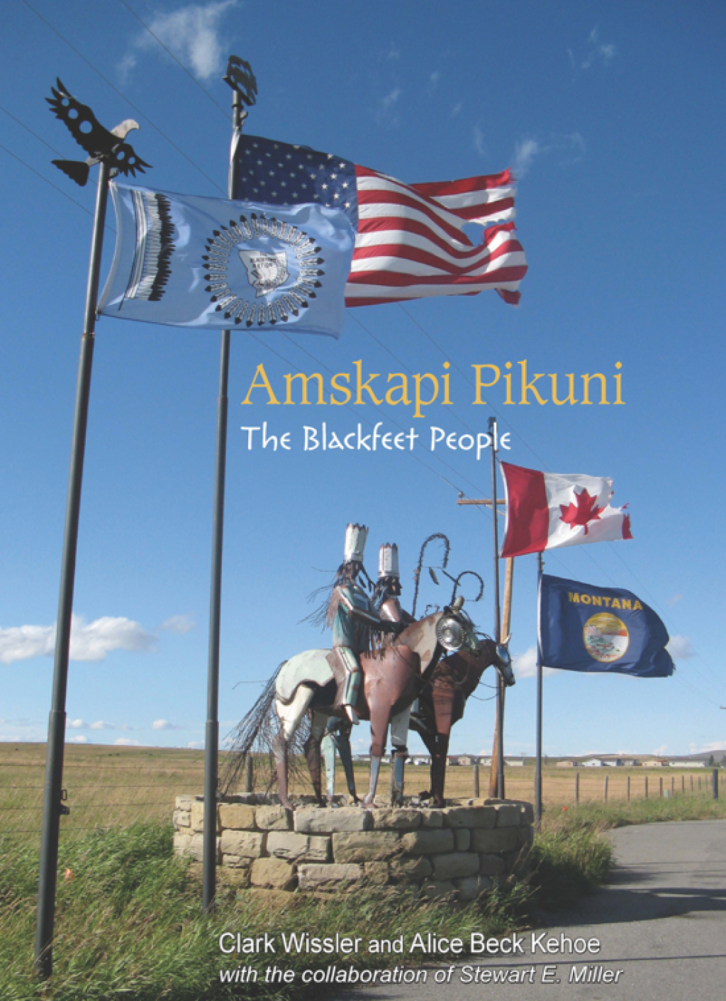 Amskapi Pikuni The Blackfeet People