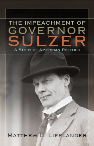 Cover image: The Impeachment of Governor Sulzer 9781438443386