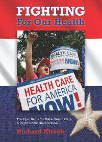 Imagen de portada: Fighting for Our Health 9781930912243