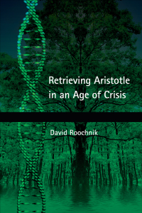 Cover image: Retrieving Aristotle in an Age of Crisis 9781438445199