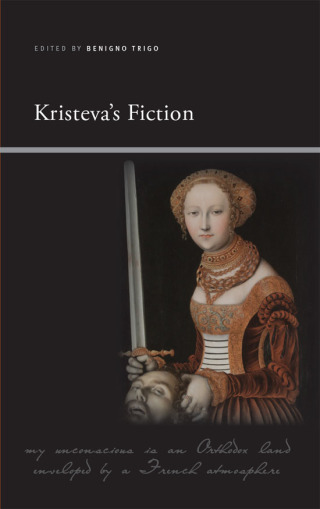 صورة الغلاف: Kristeva's Fiction 1st edition 9781438448268