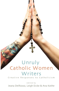 Titelbild: Unruly Catholic Women Writers 1st edition 9781438448305