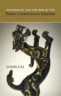 Immagine di copertina: Witchcraft and the Rise of the First Confucian Empire 9781438448503