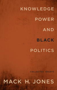 Cover image: Knowledge, Power, and Black Politics 9781438449081