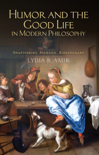 Omslagafbeelding: Humor and the Good Life in Modern Philosophy 9781438449364