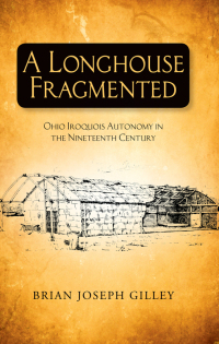 Cover image: A Longhouse Fragmented 9781438449401