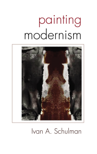 Cover image: Painting Modernism 9781438449517