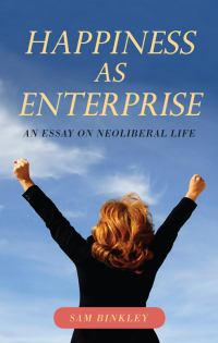 Cover image: Happiness as Enterprise 9781438449845