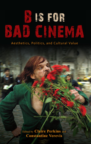 Cover image: B Is for Bad Cinema 1st edition 9781438449968