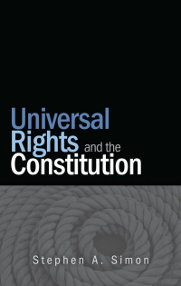 Cover image: Universal Rights and the Constitution 9781438451862