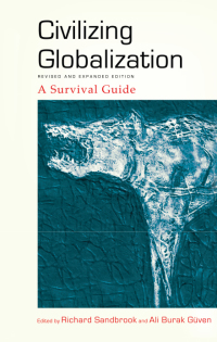 Titelbild: Civilizing Globalization, Revised and Expanded Edition 1st edition 9781438452098