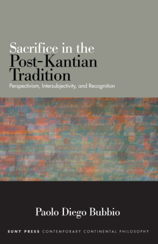 Cover image: Sacrifice in the Post-Kantian Tradition 9781438452524