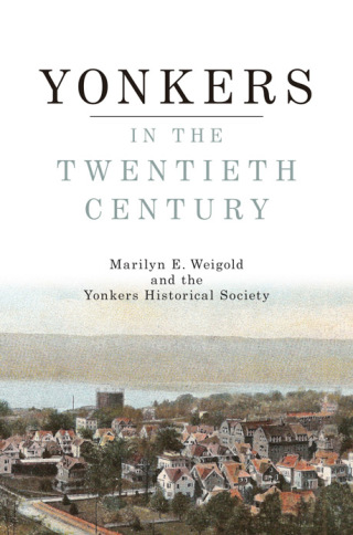 Cover image: Yonkers in the Twentieth Century 9781438453927