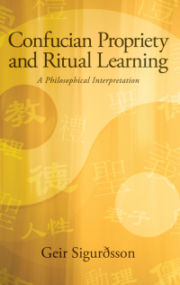 Cover image: Confucian Propriety and Ritual Learning 9781438454412