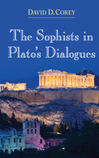 Cover image: The Sophists in Plato's Dialogues 9781438456188