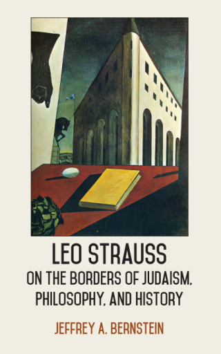Cover image: Leo Strauss on the Borders of Judaism, Philosophy, and History 9781438456522