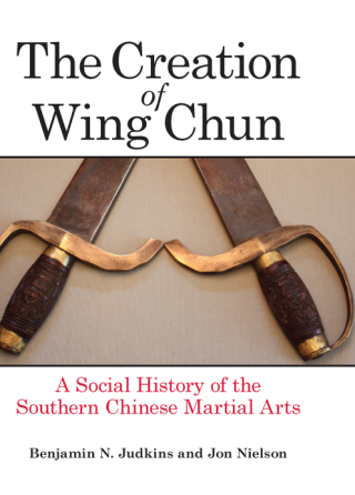 Cover image: The Creation of Wing Chun 9781438456942
