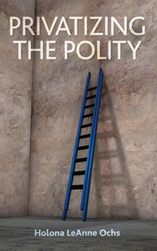 Immagine di copertina: Privatizing the Polity 9781438457598