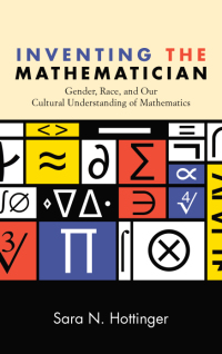 表紙画像: Inventing the Mathematician 9781438460093