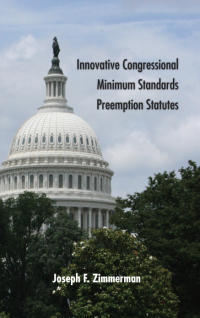 صورة الغلاف: Innovative Congressional Minimum Standards Preemption Statutes 9781438460987