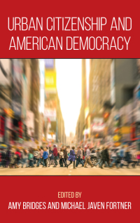 Cover image: Urban Citizenship and American Democracy 1st edition 9781438461007