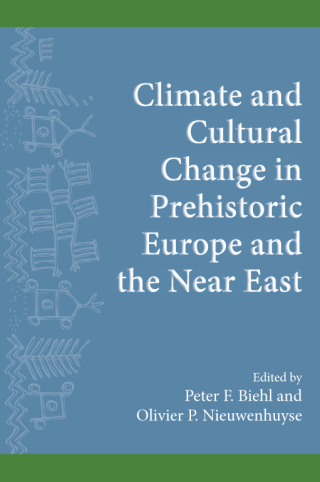 Cover image: Climate and Cultural Change in Prehistoric Europe and the Near East 1st edition 9781438461823