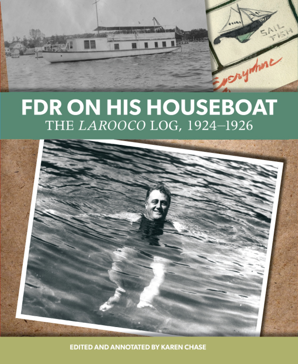 FDR on His Houseboat The Larooco Log, 1924-1926 1st Edition