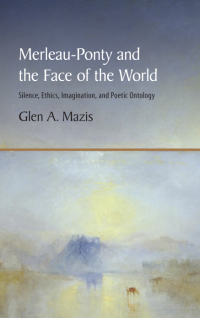Immagine di copertina: Merleau-Ponty and the Face of the World 9781438462318