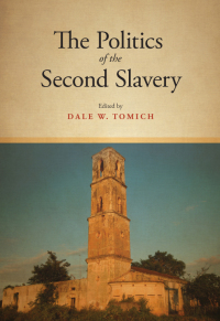 Cover image: Politics of the Second Slavery, The 1st edition 9781438462363