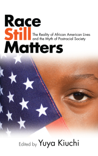 Omslagafbeelding: Race Still Matters 1st edition 9781438462721
