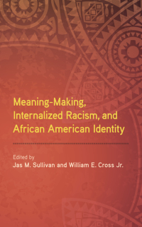 Cover image: Meaning-Making, Internalized Racism, and African American Identity 1st edition 9781438462967