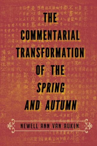 Cover image: The Commentarial Transformation of the Spring and Autumn 9781438462998