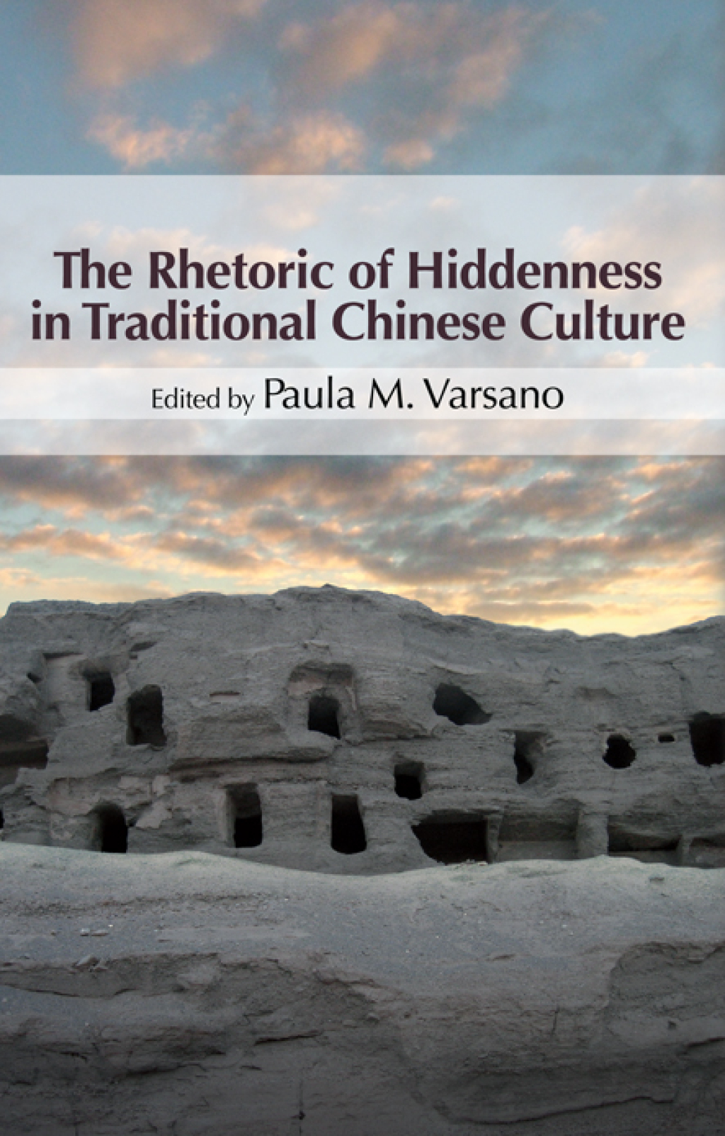 The Rhetoric of Hiddenness in Traditional Chinese Culture
