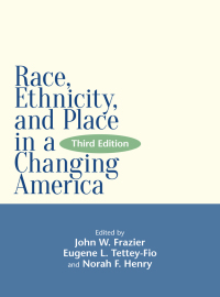 Cover image: Race, Ethnicity, and Place in a Changing America, Third Edition 3rd edition 9781438463292