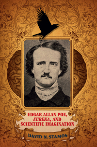 Omslagafbeelding: Edgar Allan Poe, Eureka, and Scientific Imagination 9781438463902