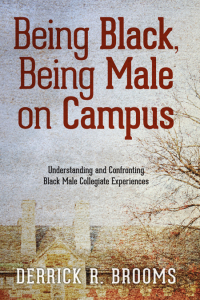Cover image: Being Black, Being Male on Campus 9781438464008