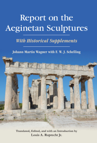 Imagen de portada: Report on the Aeginetan Sculptures 9781438464800